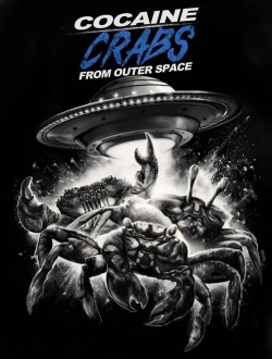 watch Cocaine Crabs From Outer Space Movie online free in hd on Red Stitch