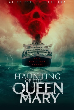 watch Haunting of the Queen Mary Movie online free in hd on Red Stitch