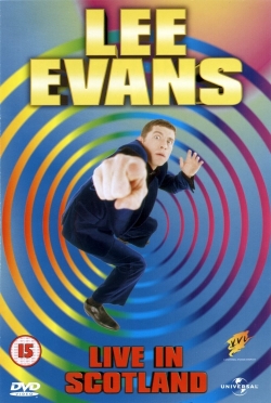 watch Lee Evans: Live in Scotland Movie online free in hd on Red Stitch