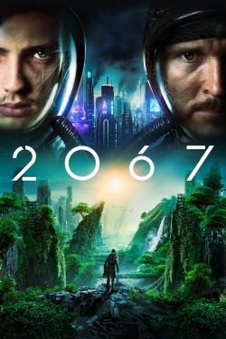 watch 2067 Movie online free in hd on Red Stitch