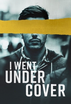 watch I Went Undercover Movie online free in hd on Red Stitch