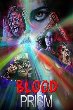 watch Blood Prism Movie online free in hd on Red Stitch