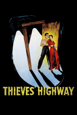 watch Thieves' Highway Movie online free in hd on Red Stitch