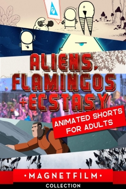 watch Aliens, Flamingos & Ecstasy - Animated Shorts for Adults Movie online free in hd on Red Stitch