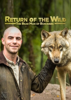 watch Return of the Wild: The Bearman of Buncrana Movie online free in hd on Red Stitch