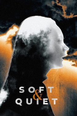 watch Soft & Quiet Movie online free in hd on Red Stitch