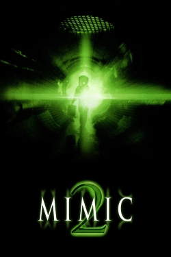 watch Mimic 2 Movie online free in hd on Red Stitch