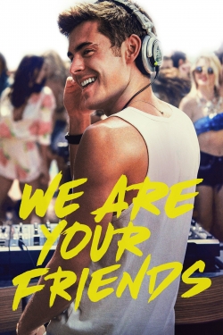 watch We Are Your Friends Movie online free in hd on Red Stitch