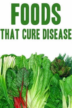 watch Foods That Cure Disease Movie online free in hd on Red Stitch