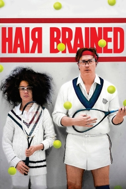 watch Hairbrained Movie online free in hd on Red Stitch