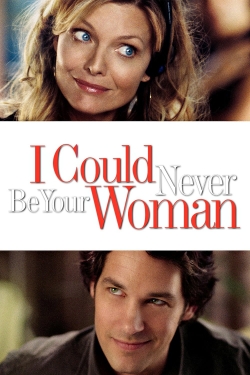 watch I Could Never Be Your Woman Movie online free in hd on Red Stitch