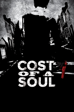 watch Cost Of A Soul Movie online free in hd on Red Stitch