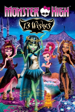 watch Monster High: 13 Wishes Movie online free in hd on Red Stitch