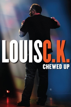 watch Louis C.K.: Chewed Up Movie online free in hd on Red Stitch