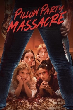 watch Pillow Party Massacre Movie online free in hd on Red Stitch