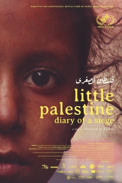 watch Little Palestine: Diary of a Siege Movie online free in hd on Red Stitch