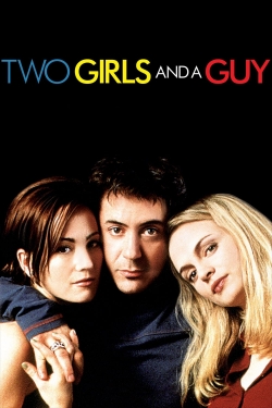 watch Two Girls and a Guy Movie online free in hd on Red Stitch