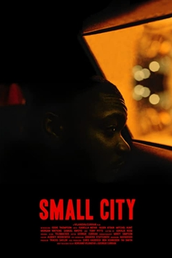 watch Small City Movie online free in hd on Red Stitch