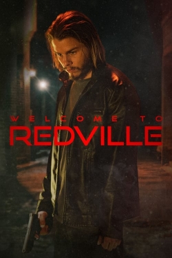 watch Welcome to Redville Movie online free in hd on Red Stitch