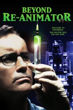 watch Beyond Re-Animator Movie online free in hd on Red Stitch