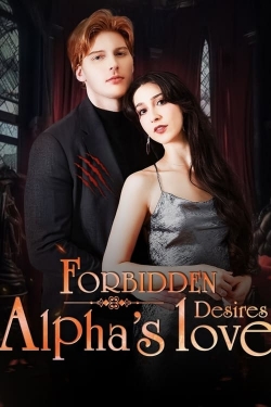 watch Forbidden Desires: Alpha's Love Movie online free in hd on Red Stitch