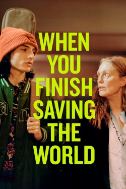 watch When You Finish Saving The World Movie online free in hd on Red Stitch