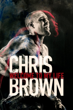 watch Chris Brown: Welcome to My Life Movie online free in hd on Red Stitch