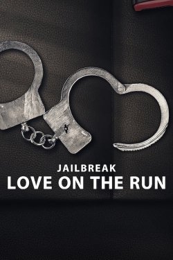 watch Jailbreak: Love on the Run Movie online free in hd on Red Stitch