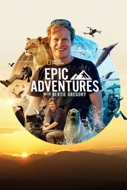 watch Epic Adventures with Bertie Gregory Movie online free in hd on Red Stitch