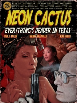 watch Neon Cactus Movie online free in hd on Red Stitch