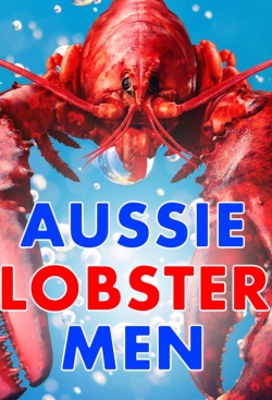 watch Aussie Lobster Men Movie online free in hd on Red Stitch