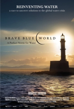 watch Brave Blue World: Racing to Solve Our Water Crisis Movie online free in hd on Red Stitch