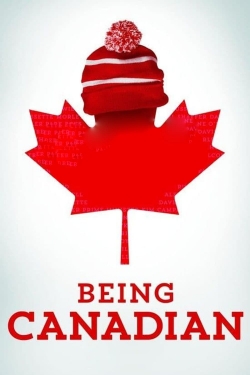 watch Being Canadian Movie online free in hd on Red Stitch