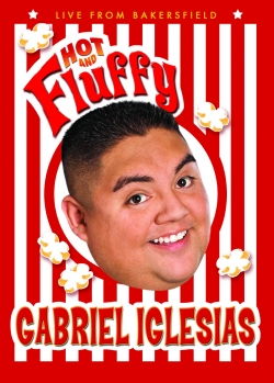 watch Gabriel Iglesias: Hot and Fluffy Movie online free in hd on Red Stitch