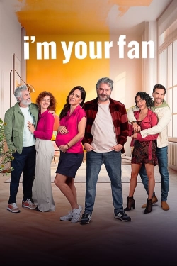 watch I'm Your Fan Movie online free in hd on Red Stitch