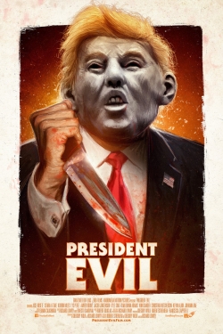 watch President Evil Movie online free in hd on Red Stitch