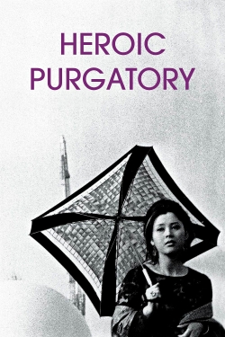 watch Heroic Purgatory Movie online free in hd on Red Stitch