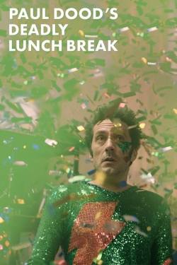 watch Paul Dood’s Deadly Lunch Break Movie online free in hd on Red Stitch