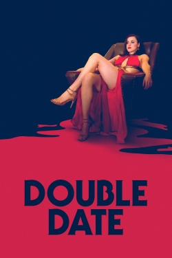 watch Double Date Movie online free in hd on Red Stitch