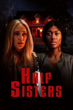 watch Half Sisters Movie online free in hd on Red Stitch