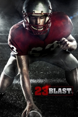 watch 23 Blast Movie online free in hd on Red Stitch