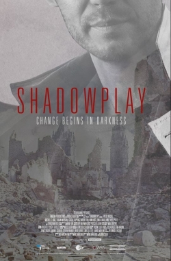 watch Shadowplay Movie online free in hd on Red Stitch