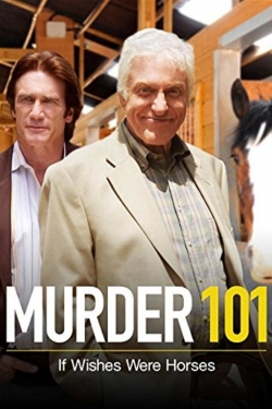 watch Murder 101: If Wishes Were Horses Movie online free in hd on Red Stitch