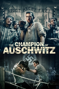 watch The Champion of Auschwitz Movie online free in hd on Red Stitch