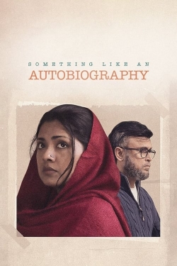 watch Something Like an Autobiography Movie online free in hd on Red Stitch