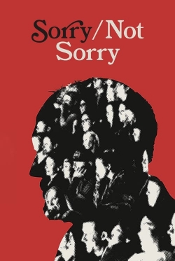 watch Sorry/Not Sorry Movie online free in hd on Red Stitch