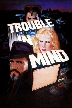 watch Trouble in Mind Movie online free in hd on Red Stitch