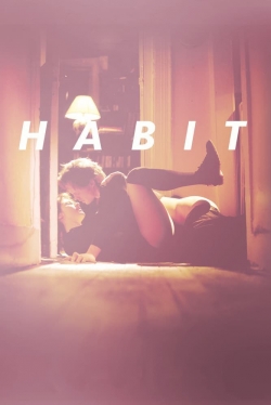 watch Habit Movie online free in hd on Red Stitch