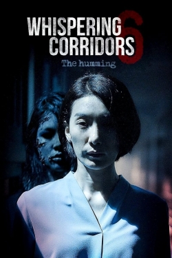 watch Whispering Corridors 6: The Humming Movie online free in hd on Red Stitch