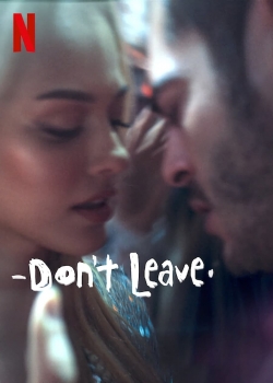 watch Don't Leave Movie online free in hd on Red Stitch